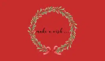 make a wish …